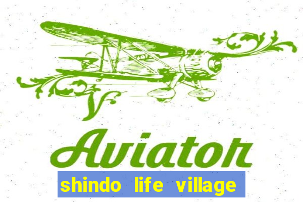 shindo life village blaze private server codes